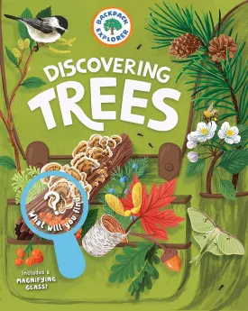 Backpack Explorer: Discovering Trees: What Will You Find? Hardcover  June 8, 2021