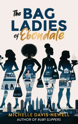The Bag Ladies of Ebondale (The Ebondale) Hardcover  September 7, 2024