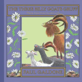 The Three Billy Goats Gruff (Folk Tale Classics) (Paul Galdone Nursery Classic) Hardcover  Picture Book, September 6, 2011
